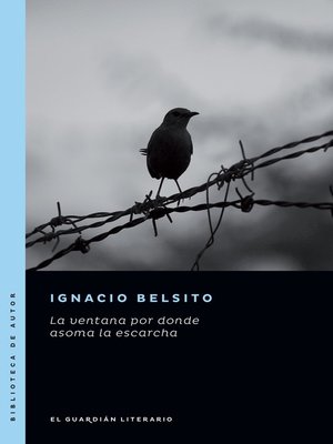 cover image of La ventana por donde asoma la escarcha